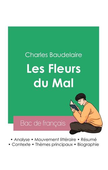 Couverture du livre « Réussir son Bac de français 2023 : Analyse des Fleurs du Mal de Baudelaire » de Charles Baudelaire aux éditions Bac De Francais