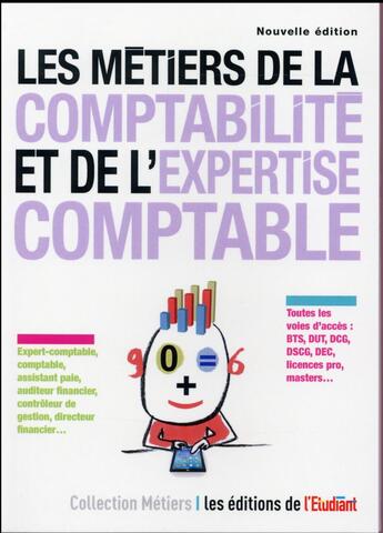 Couverture du livre « Les métiers de la comptabilité et de l'expertise comptable (édition 2016) » de Thibault Dumas aux éditions L'etudiant