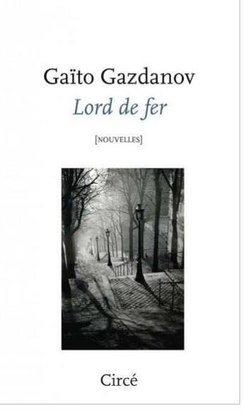 Couverture du livre « Lord de fer » de Gaito Gazdanov aux éditions Circe