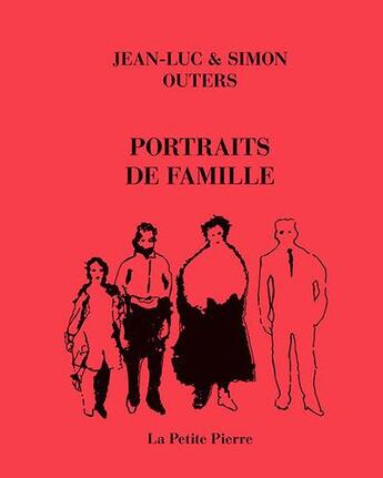 Couverture du livre « Portraits de famille » de Jean-Luc Outers et Simon Outers aux éditions La Pierre D'alun