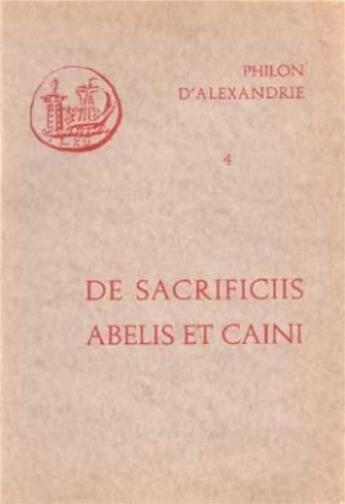 Couverture du livre « De sacrificiis Abelis et Caini » de Philon D'Alexandrie aux éditions Cerf