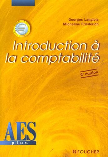 Couverture du livre « Introduction A La Comptabilite » de M Friederich et G Langlois aux éditions Foucher