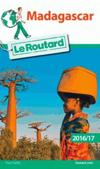 Couverture du livre « Guide du Routard ; Madagascar (édition 2016) » de Collectif Hachette aux éditions Hachette Tourisme