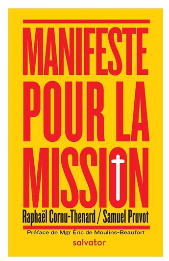 Couverture du livre « Manifeste pour la mission » de Samuel Pruvot et Raphael Cornu-Thenard aux éditions Salvator