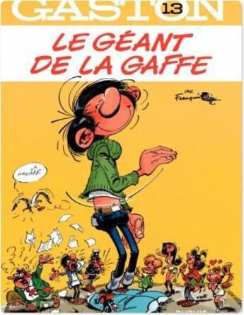 Couverture du livre « Gaston t.13 ; le géant de la gaffe » de Franquin aux éditions Dupuis
