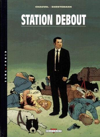 Couverture du livre « Station debout t.1 » de David Chauvel et Thomas Ehretsmann aux éditions Delcourt