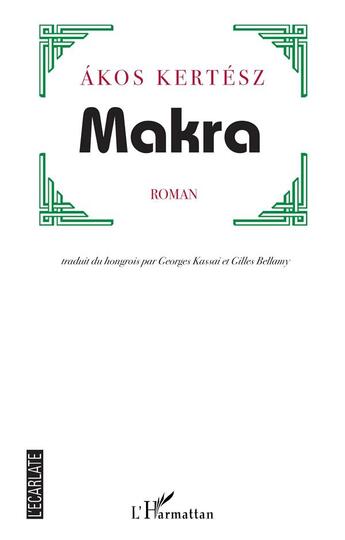 Couverture du livre « Makra » de Akos Kertesz aux éditions L'harmattan