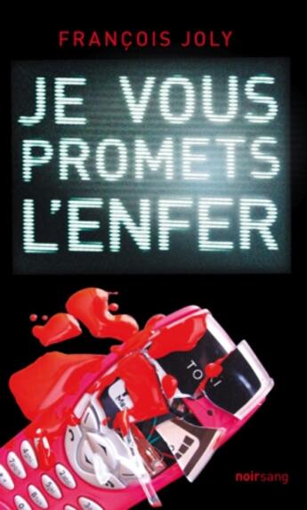 Couverture du livre « Je vous promets l'enfer » de Francois Joly aux éditions Oslo