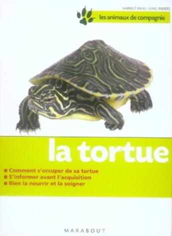 Couverture du livre « La tortue » de H Wilke et U Anders aux éditions Marabout