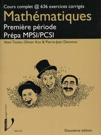 Couverture du livre « Mathematiques 1ere periode sup mpse/pcsi 2eme edition » de Tissier A. aux éditions Vuibert