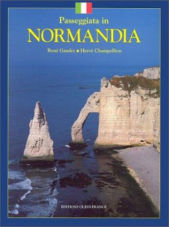 Couverture du livre « Passeggiata in Normandia » de Herve Champollion et Rene Gaudez aux éditions Ouest France