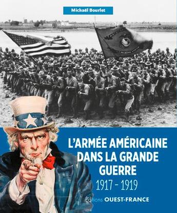Couverture du livre « La Grande Guerre des americains, 1917-1919 » de Michael Bourlet aux éditions Ouest France
