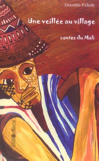Couverture du livre « Une veillee au village - contes du mali » de  aux éditions L'harmattan