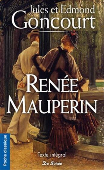 Couverture du livre « Renée Mauperin » de Jules Goncourt et Edmond Goncourt aux éditions De Boree
