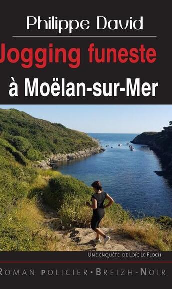 Couverture du livre « Jogging funeste à Moëlan-sur-Mer » de Philippe David aux éditions Astoure