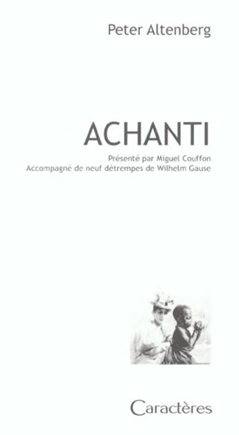 Couverture du livre « Achanti » de Peter Altenberg aux éditions Caracteres