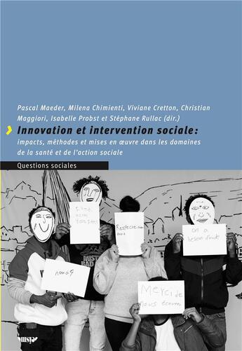 Couverture du livre « Innovation et intervention sociales : impacts, methodes et mises en uvre dans les domaines de la s » de Auteurs Divers aux éditions Seismo