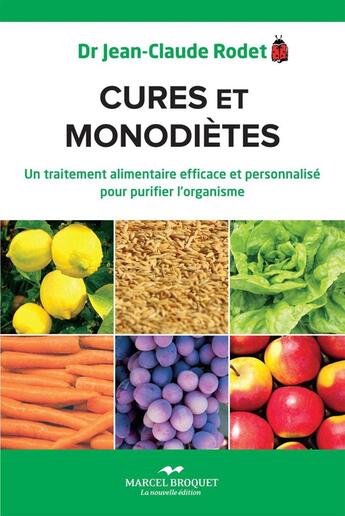 Couverture du livre « Cure et monodiètes » de Jean-Claude Rodet aux éditions Marcel Broquet