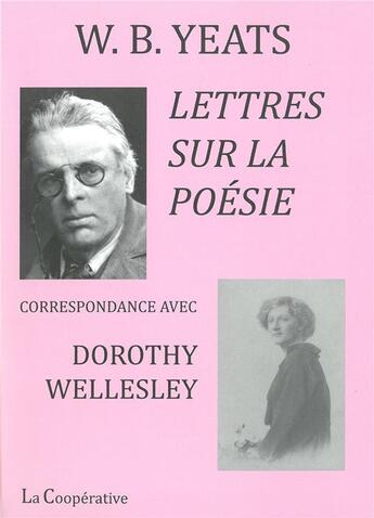 Couverture du livre « Lettres sur la poésie » de William Butler Yeats aux éditions La Cooperative