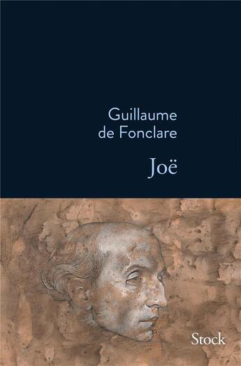 Couverture du livre « Joë » de Guillaume De Fonclare aux éditions Stock