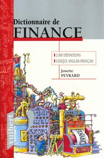 Couverture du livre « Dictionnaire De Finance » de Josette Peyrard aux éditions Vuibert