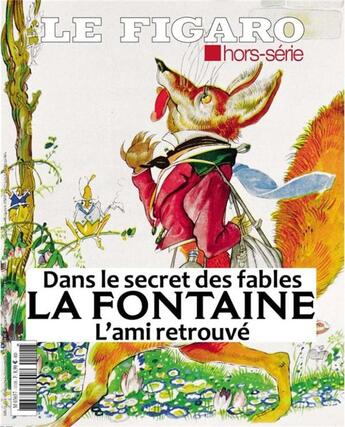 Couverture du livre « La Fontaine, l'ami retrouvé » de  aux éditions Societe Du Figaro