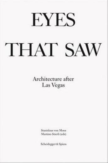 Couverture du livre « Eyes that saw - architecture after las vegas » de Allen Stan aux éditions Scheidegger