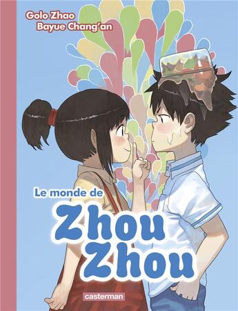Couverture du livre « Le monde de Zhou Zhou Tome 2 » de Golo Zhao et Bayue Chang'An aux éditions Casterman