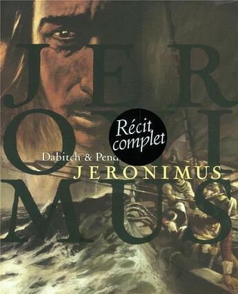 Couverture du livre « Jéronimus ; coffret t.1 à t.3 » de Christophe Dabitch et Pendanx aux éditions Futuropolis