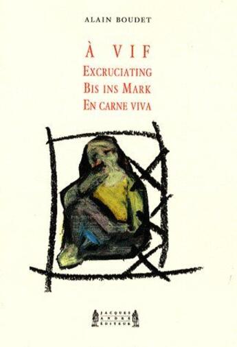 Couverture du livre « À vif » de Alain Boudet aux éditions Jacques Andre