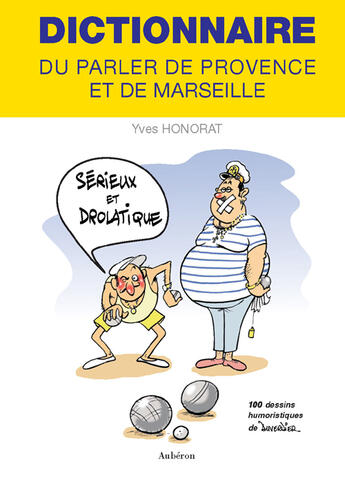 Couverture du livre « Dictionnaire parler de Provence et de Marseille » de Duverdier/Honorat aux éditions Auberon