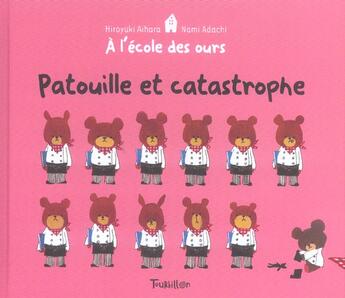 Couverture du livre « Patouille Et Catastrophe » de Aihara/Adachi aux éditions Tourbillon