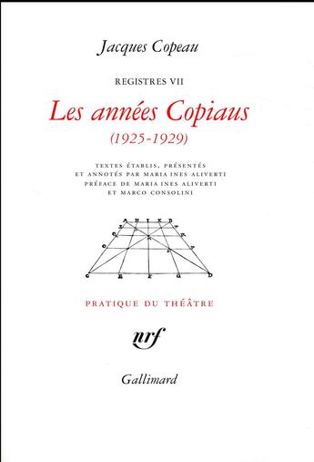 Couverture du livre « Les années Copiaus (1925-1929) » de Jacques Copeau aux éditions Gallimard