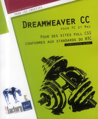 Couverture du livre « Dreamweaver CC pour PC et Mac ; pour des sites full CSS conformes aux standards du W3C » de Christophe Aubry aux éditions Eni