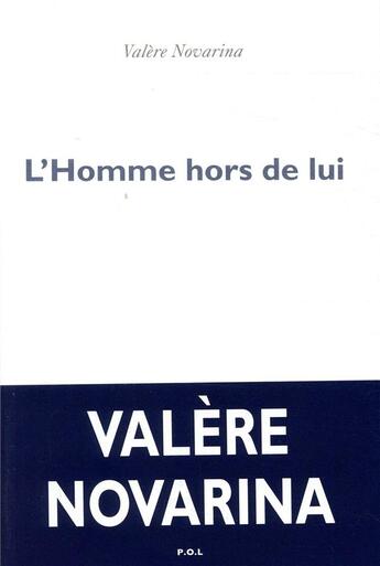 Couverture du livre « Poésie ; l'homme hors de lui » de Valere Novarina aux éditions P.o.l