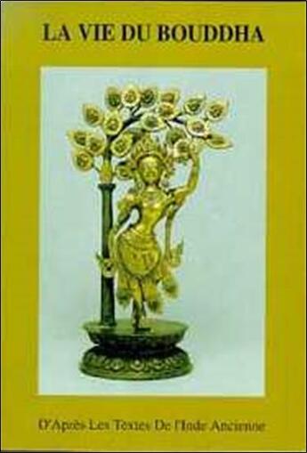 Couverture du livre « Vie du bouddha d'apres textes de l'inde » de Herold A-F. aux éditions Dharma