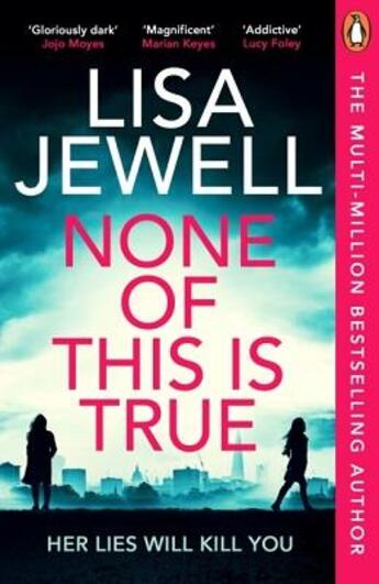 Couverture du livre « None of this is true » de Lisa Jewell aux éditions Random House Uk