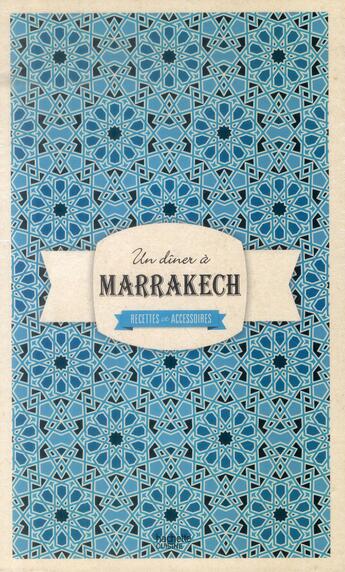 Couverture du livre « Coffret un dîner à Marrakech » de Laure Sirieix aux éditions Hachette Pratique