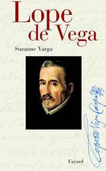 Couverture du livre « Lope de vega » de Suzanne Varga aux éditions Fayard
