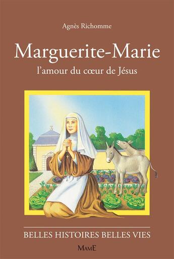 Couverture du livre « Marguerite-Marie, l'amour du coeur de Jésus » de Agnes Richomme aux éditions Fleurus