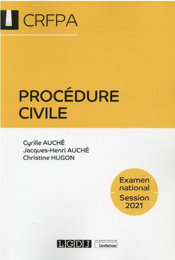 Couverture du livre « CRFPA : procédure civile (édition 2021) » de Christine Hugon et Cyrille Auche et Jacques-Henri Auche aux éditions Lgdj