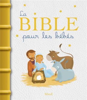 Couverture du livre « La bible pour les bébés » de Madeleine Brunelet et Karine-Marie Amiot aux éditions Mame