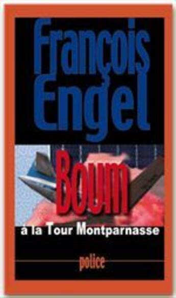 Couverture du livre « Boum à la Tour Montparnasse » de François Engel aux éditions Fluo