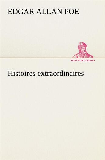 Couverture du livre « Histoires extraordinaires » de Edgar Allan Poe aux éditions Tredition