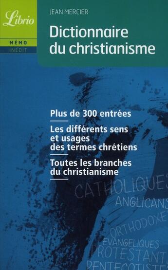 Couverture du livre « Dictionnaire du christianisme » de Jean Mercier aux éditions J'ai Lu