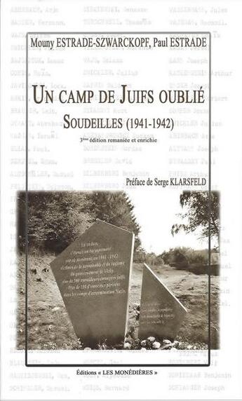 Couverture du livre « Un camp de Juifs oublié : Soudeilles (1941-1942) (3e édition) » de Paul Estrade et Mouny Estrade-Szwarckopf aux éditions Les Monedieres