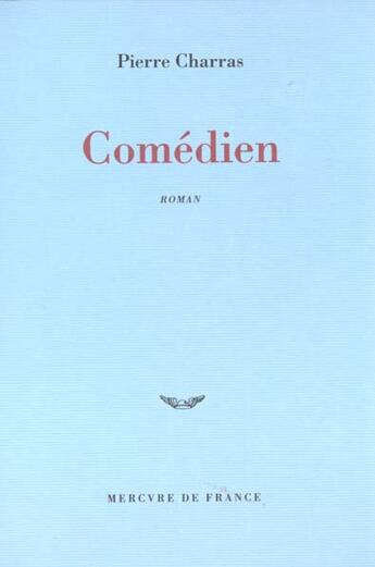 Couverture du livre « Comedien » de Pierre Charras aux éditions Mercure De France