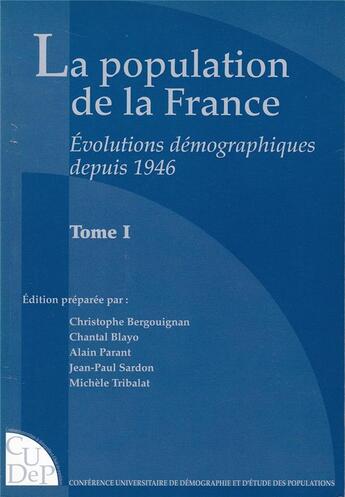 Couverture du livre « La population de la france - evolutions demographiques depuis 1946 » de Auteurs Divers aux éditions Ined