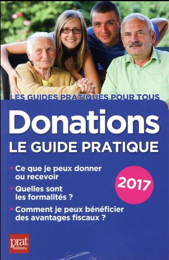 Couverture du livre « Donations ; le guide pratique (édition 2017) » de Sylvie Dibos-Lacroux aux éditions Prat