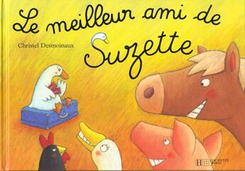 Couverture du livre « Le Meilleur Ami De Suzette » de Desmoinaux-C aux éditions Hachette